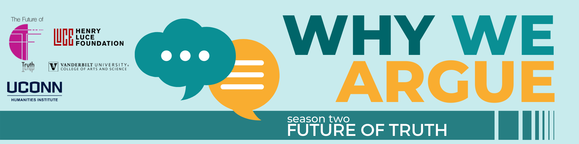 Why We Argue. Season Two: The Future of Truth