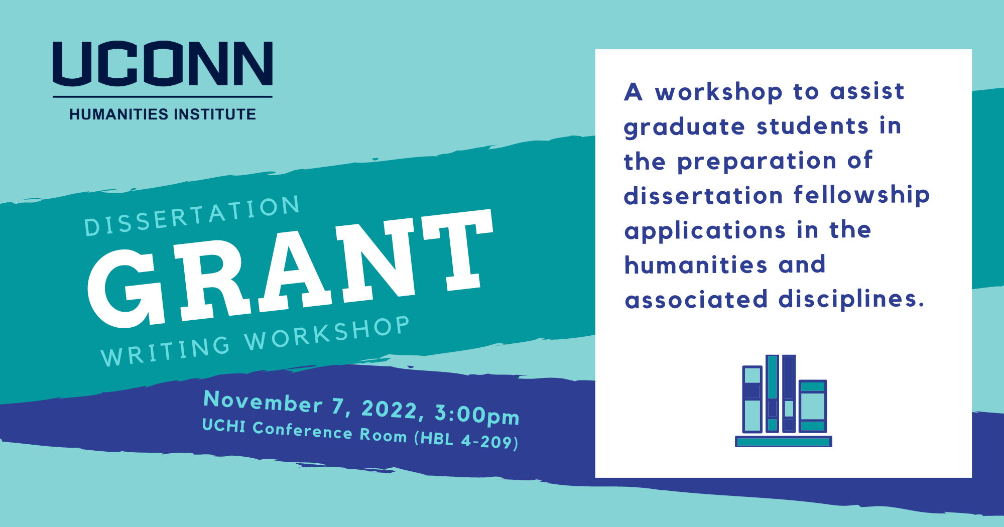 UConn Humanities Institute. Dissertation Grant writing workshop. November 7, 2022, 3:00pm. UCHI Conference Room (HBL 4-209). A workshop to assist graduate students in the preparation of dissertation fellowship applications in the humanities and associated disciplines.