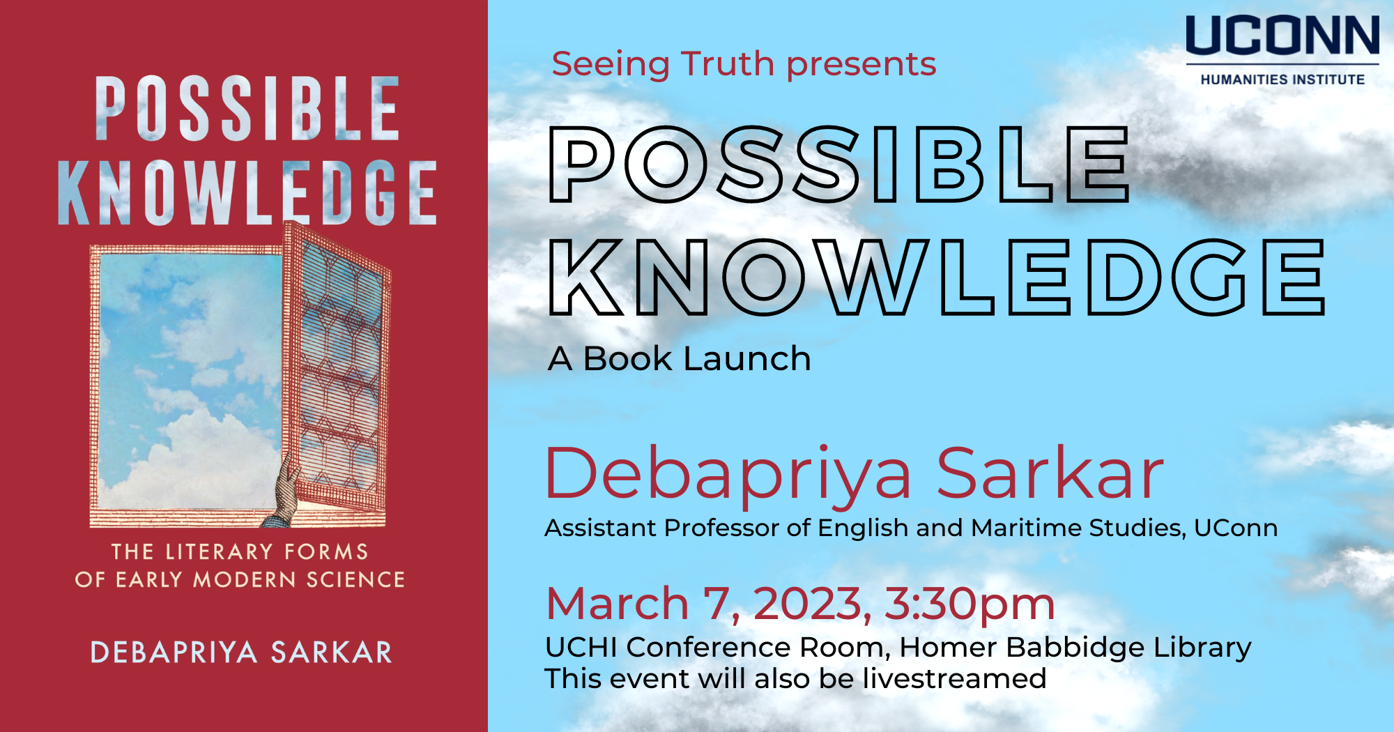 Seeing Truth presents Possible Knowledge, a book launch with Debapriya Sarkar, Assistant Professor of English and Maritime Studies, UConn. March 7, 2023, 3:30pm. UCHI Conference Room, Homer Babbidge Library. This event will also be livestreamed.