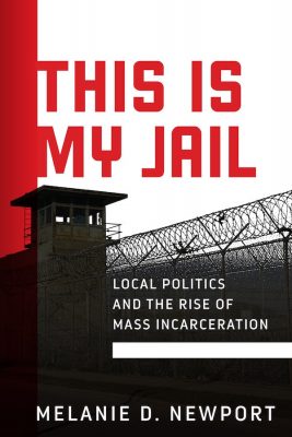 Book cover for This is My Jail by Melanie Newport