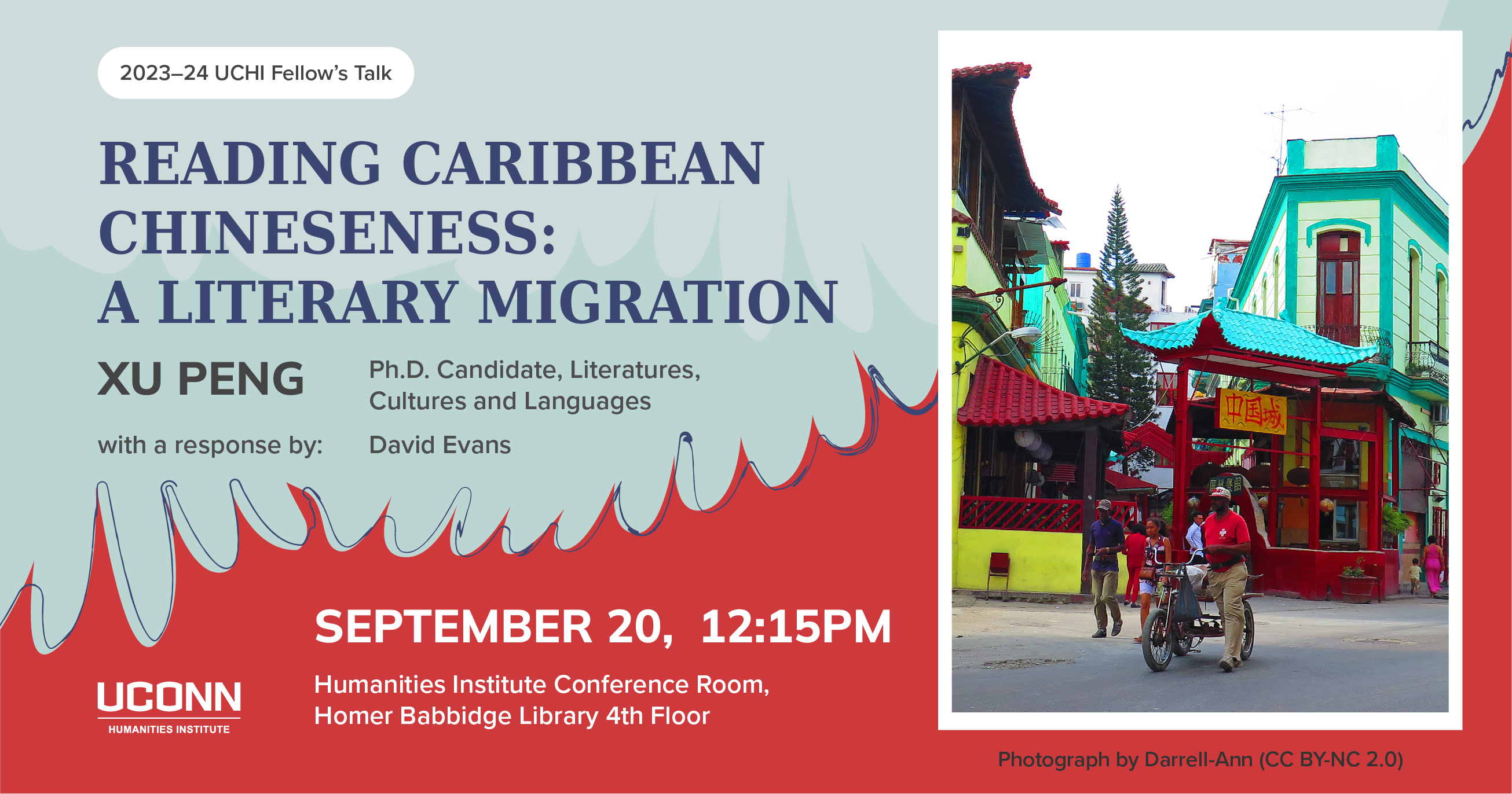 2023–24 Fellow's Talk. Reading Caribbean Literature: A Literary Migration. Xu Peng, Ph.D. Candidate, Literatures, Cultures, and Languages. with a response by David Evans. September 20, 12:15pm. Humanities Institute Conference Room, Homer Babbidge Library, 4th Floor.